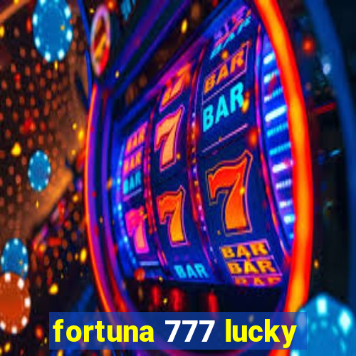 fortuna 777 lucky